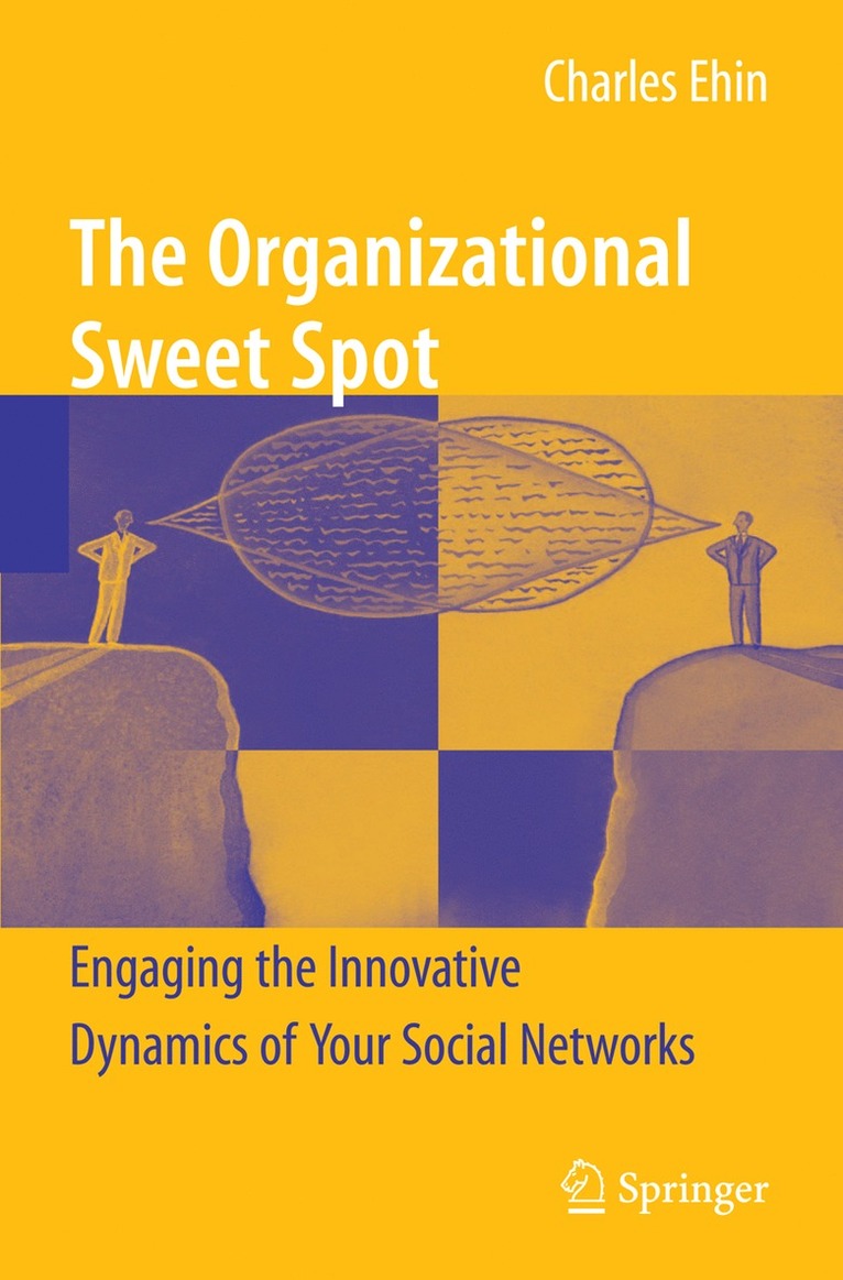 The Organizational Sweet Spot 1