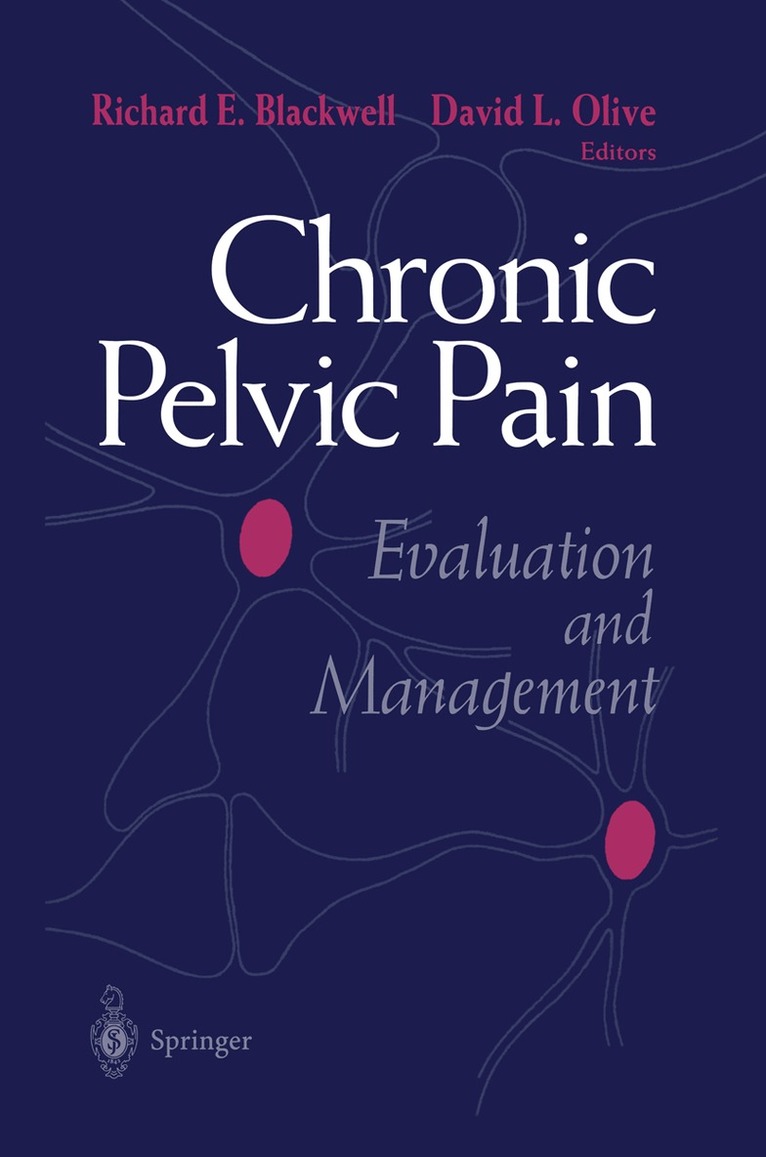 Richard E. Blackwell, David L. Olive - Chronic Pelvic Pain, Inbunden
