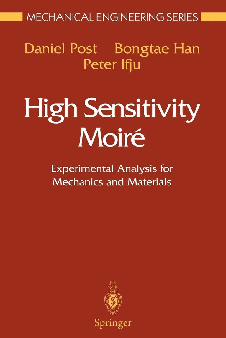 Daniel Post, Bongtae Han, Peter Ifju - High Sensitivity Moiré, Häftad