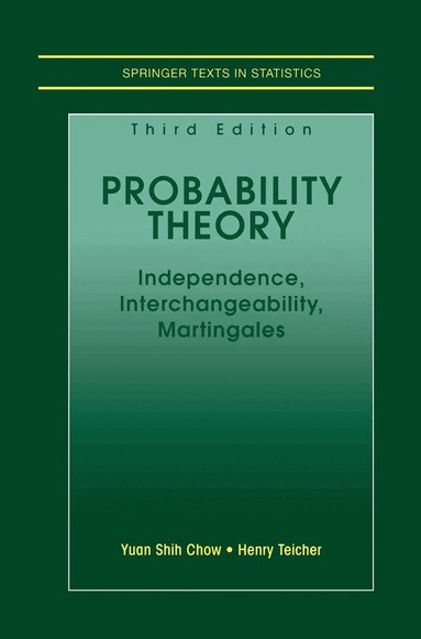 Yuan Shih Chow, Henry Teicher - Probability Theory, Inbunden