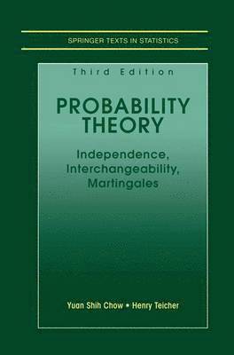 Yuan Shih Chow, Henry Teicher - Probability Theory, Inbunden