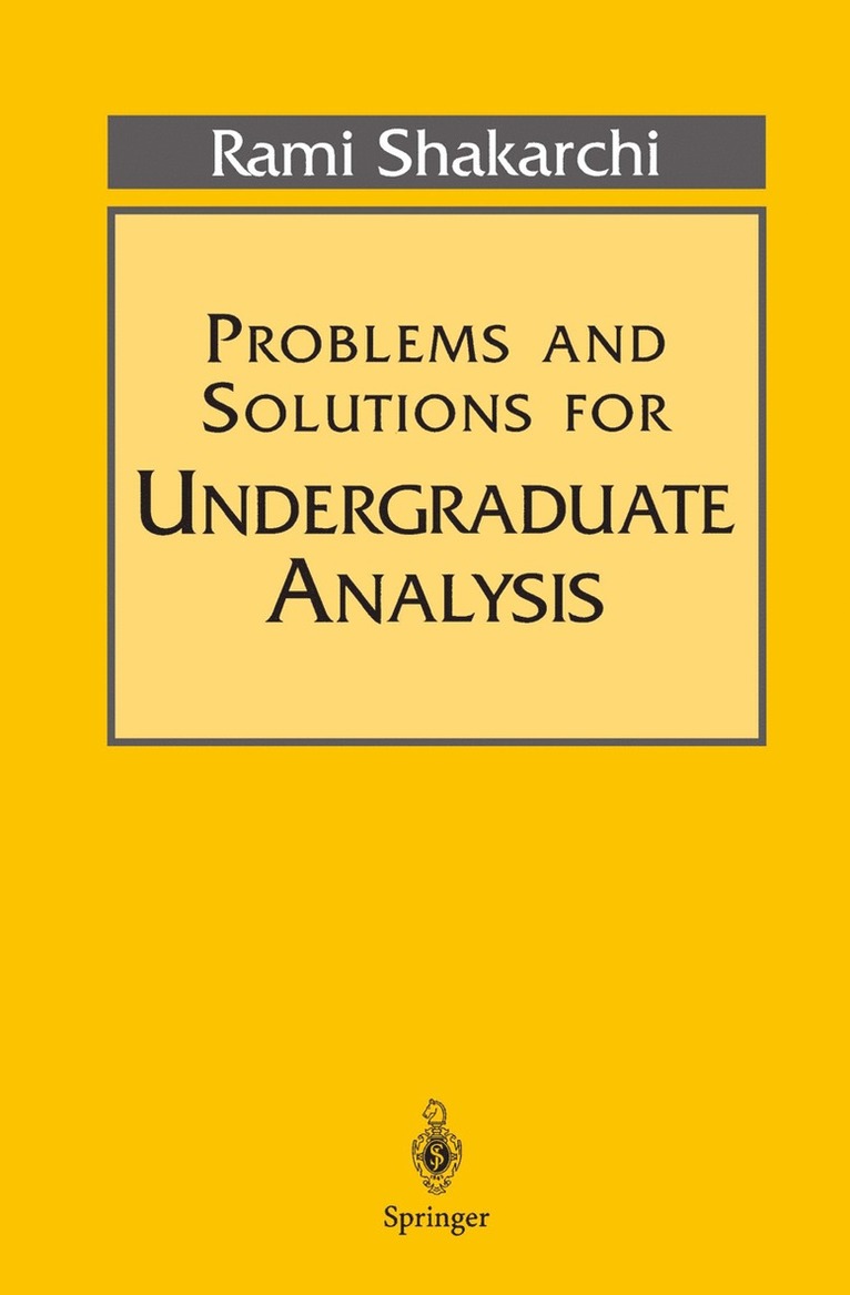 Rami Shakarchi, R. Shakarchi - Problems and Solutions for Undergraduate Analysis, Häftad