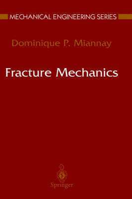 Dominique P. Miannay, Dominique Miannay, D. P. Miannay - Fracture Mechanics, Inbunden
