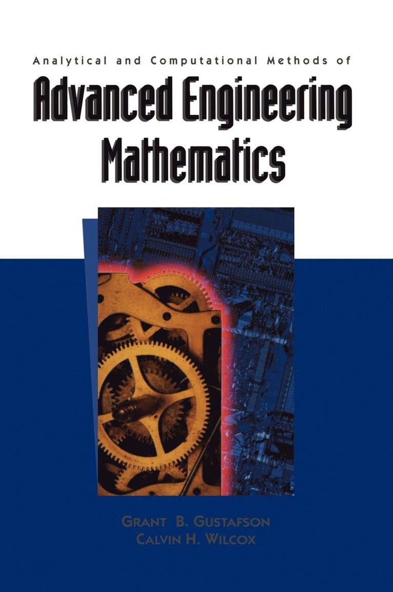 Analytical and Computational Methods of Advanced Engineering Mathematics 1
