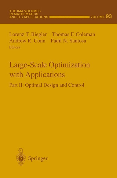 Lorenz T. Biegler, Thomas F. Coleman, Andrew R. Conn, Fadil N. Santosa - Large-Scale Optimization with Applications, Inbunden