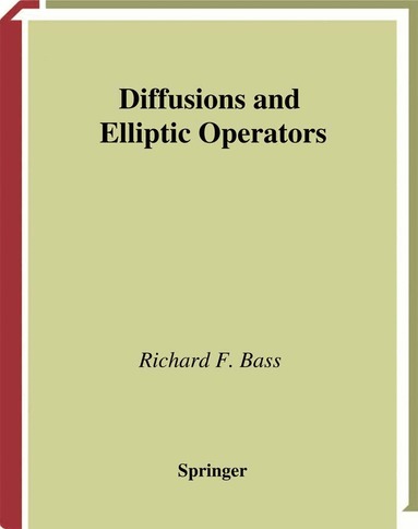 Richard F. Bass - Diffusions and Elliptic Operators, Inbunden