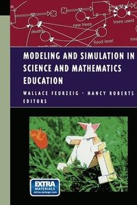 bokomslag Modeling and Simulation in Science and Mathematics Education: Macintosh/Windows Version