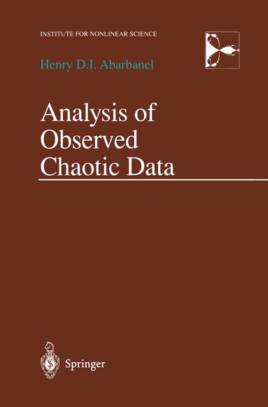 Henry Abarbanel - Analysis of Observed Chaotic Data, Häftad