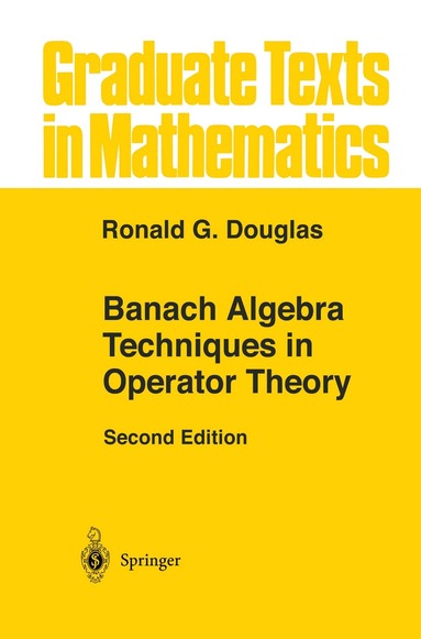 Ronald G. Douglas - Banach Algebra Techniques in Operator Theory, Häftad