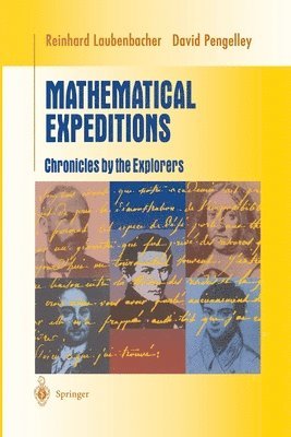 Reinhard Laubenbacher, David Pengelley - Mathematical Expeditions, Häftad
