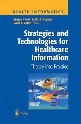 bokomslag Strategies and Technologies for Healthcare Information