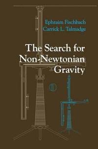 bokomslag The Search for Non-Newtonian Gravity