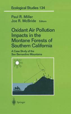 Oxidant Air Pollution Impacts in the Montane Forests of Southern California 1