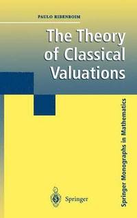 bokomslag The Theory of Classical Valuations