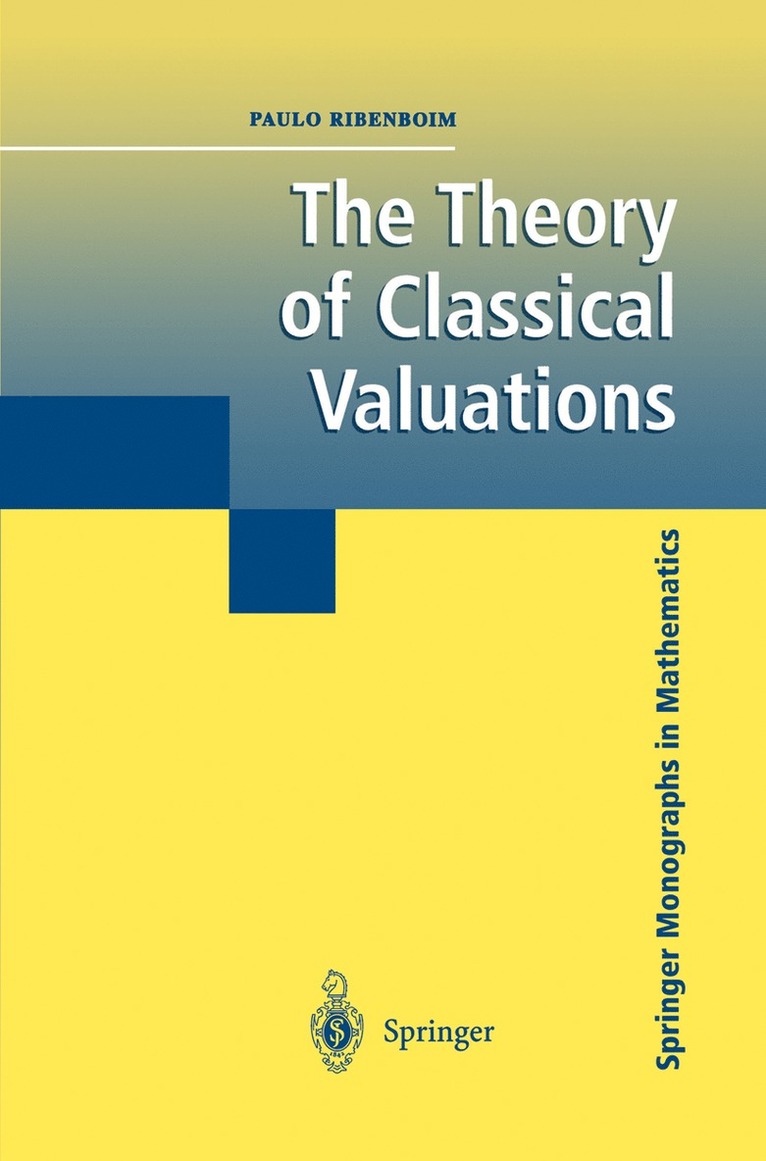 The Theory of Classical Valuations 1