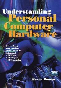 bokomslag Understanding Personal Computer Hardware