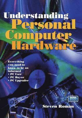 Understanding Personal Computer Hardware 1