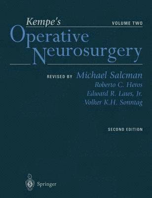 Michael Salcman, Roberto C. Heros, Edward R. Jr. Laws, Volker K.H. Sonntag, Michael Salcman, M.D., Roberto C Heros, Edward R Jr Laws, Volker K H Sonntag - Kempe’s Operative Neurosurgery, Inbunden