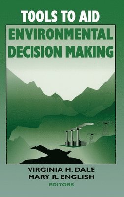 Tools to Aid Environmental Decision Making 1