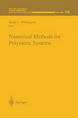 S. G. Whittington, Institute Of Mathematics and Its Applica, Stuart G. Whittington - Numerical Methods for Polymeric Systems, Inbunden