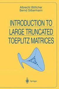 bokomslag Introduction to Large Truncated Toeplitz Matrices
