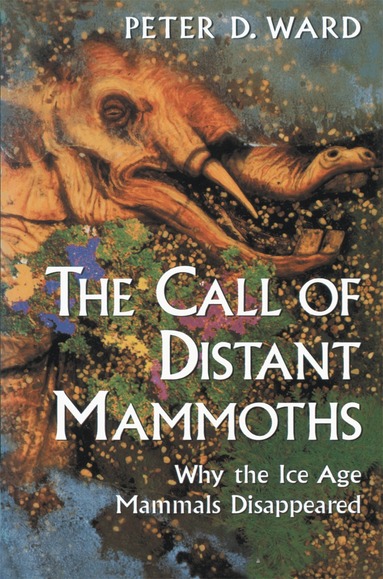 Peter D. Ward - Call of Distant Mammoths, Häftad