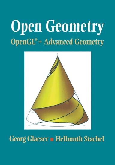 bokomslag Open Geometry: OpenGL¿ + Advanced Geometry