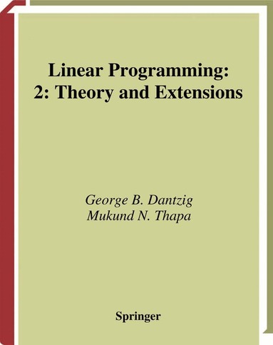 George B. Dantzig, Mukund N. Thapa - Linear Programming 2, Inbunden