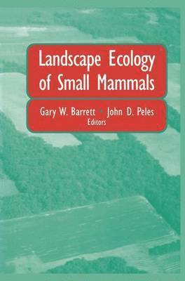 Landscape Ecology of Small Mammals 1