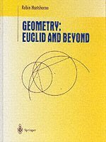 Robin Hartshorne - Geometry: Euclid and Beyond, Inbunden