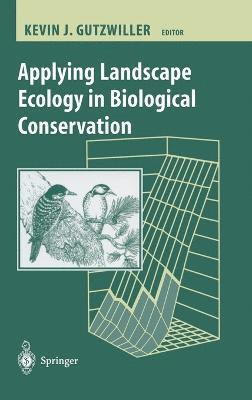 bokomslag Applying Landscape Ecology in Biological Conservation