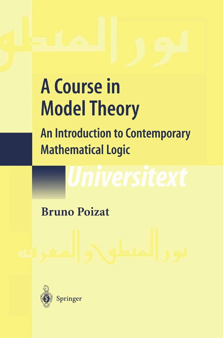 Bruno Poizat - Course in Model Theory, Inbunden
