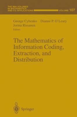 Jorma Rissanen, George Cybenko, Dianne P. O'Leary, Jorma Rissanen - Mathematics of Information Coding, Extraction and Distribution, Inbunden