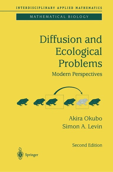 Akira Okubo, Smon A. Levin - Diffusion and Ecological Problems: Modern Perspectives, Inbunden