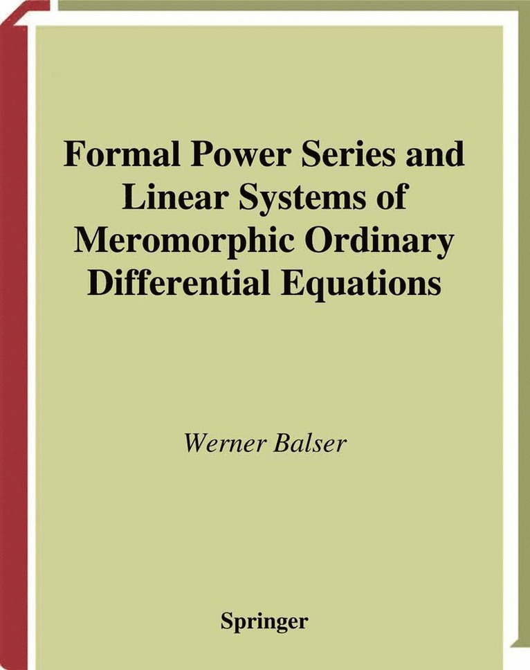 Werner Balser - Formal Power Series and Linear Systems of Meromorphic Ordinary Differential Equations, Inbunden