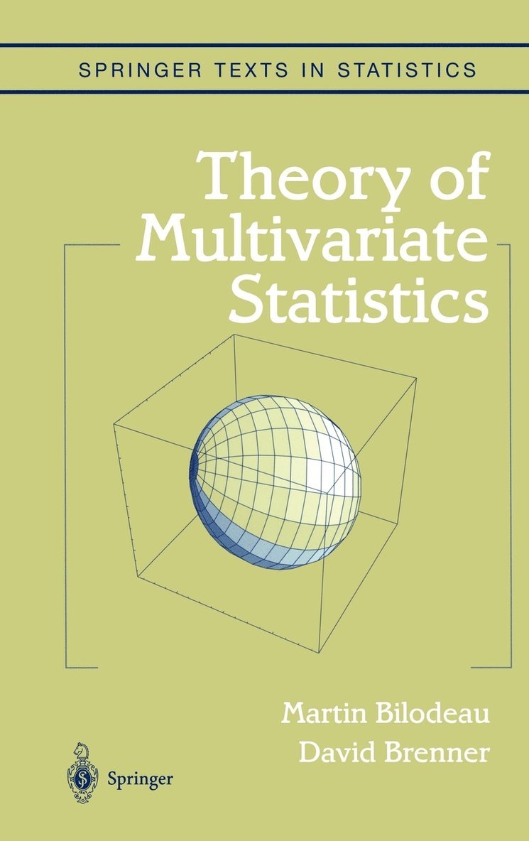 Martin Bilodeau, David Brenner - Theory of Multivariate Statistics, Inbunden. Tillgänglighet: Lägg i varukorg