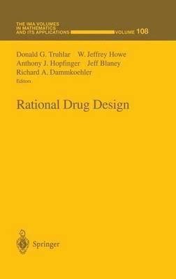 Anthony J. Hopfinger, Donald G. Truhlar, W. Jeffrey Howe, Anthony J. Hopfinger, Jeff Blaney, Richard E. Dammkoehler - Rational Drug Design, Inbunden