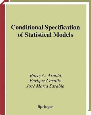 Conditional Specification of Statistical Models 1