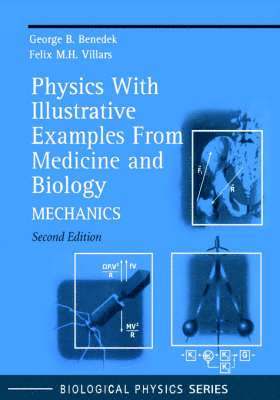 Physics With Illustrative Examples From Medicine and Biology 1