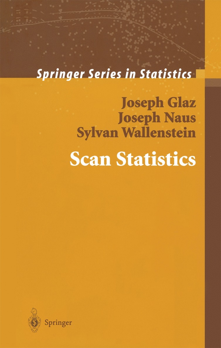 Joseph Glaz, Joseph Naus, Sylvan Wallenstein - Scan Statistics, Inbunden
