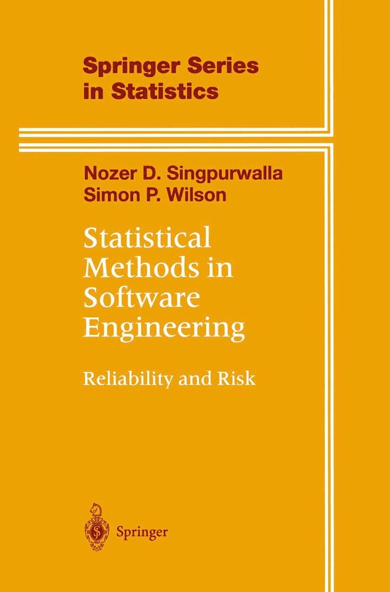 Nozer D. Singpurwalla, Simon P. Wilson - Statistical Methods in Software Engineering, Inbunden