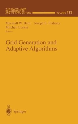 M. Luskin, M. W. Bern, M W Bern, Marshall W. Bern, Joseph E. Flaherty, Mitchell Barry Luskin, Marshall Wayne Bern, J E Flaherty, Joseph E Flaherty - Grid Generation and Adaptive Algorithms, Inbunden