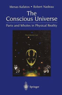 The Conscious Universe 1