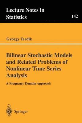 Bilinear Stochastic Models and Related Problems of Nonlinear Time Series Analysis 1