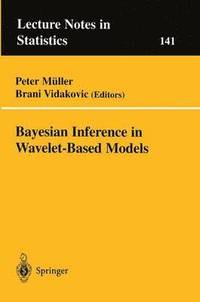 bokomslag Bayesian Inference in Wavelet-Based Models