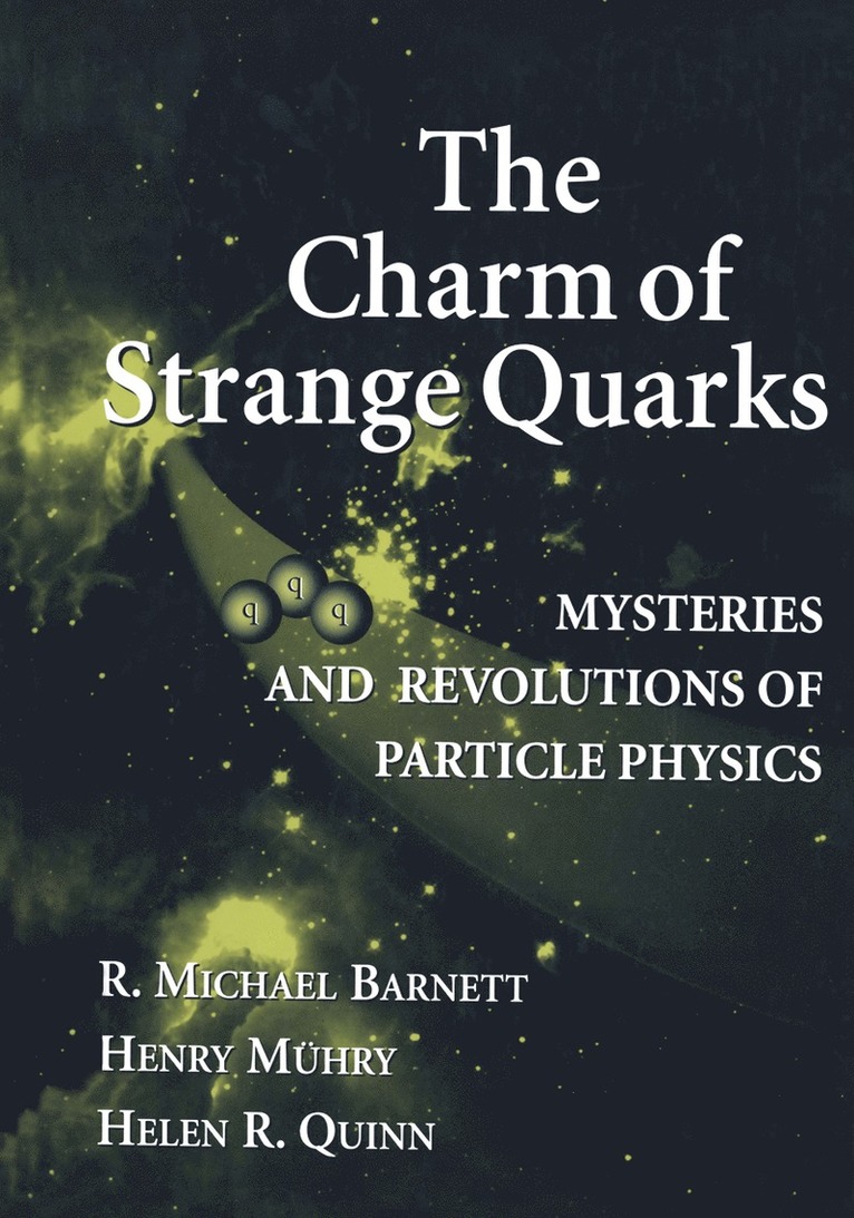R. Michael Barnett, Henry Muehry, Helen R. Quinn - Charm of Strange Quarks, Inbunden