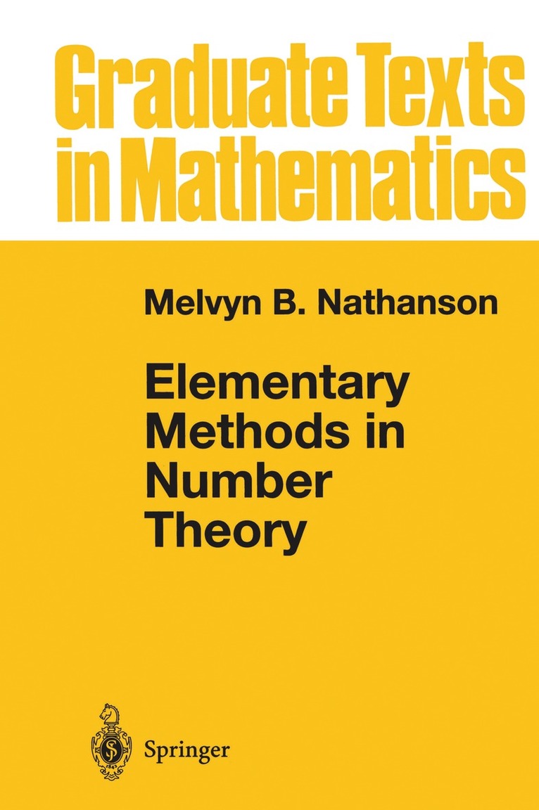 Melvyn B. Nathanson - Elementary Methods in Number Theory, Inbunden