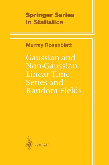 Murray Rosenblatt - Gaussian and Non-Gaussian Linear Time Series and Random Fields, Inbunden