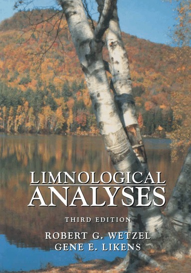 Robert G. Wetzel, Gene E. Likens - Limnological Analyses, Inbunden