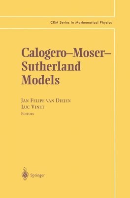 Jan Felipe Van Diejen, Luc Vinet, Jan Felipe Van Diejen, Luc Vinet - Calogero-Moser-Sutherland Models, Inbunden